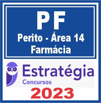 PF (Perito Criminal - Área 14 - Farmácia) Estratégia 2023