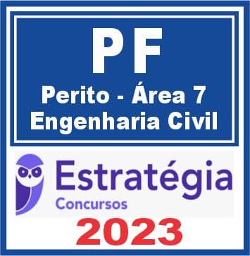PF (Perito - Área 7 - Engenharia Civil) Estratégia 2023