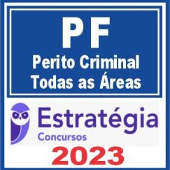 PF (Perito Criminal - Todas as Áreas) Estratégia 2023