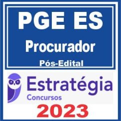 PGE ES (Procurador) Pós Edital - Estratégia 2023