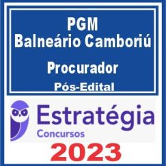 PGM Balneário Camboriú (Procurador) Pós Edital - Estratégia 2023
