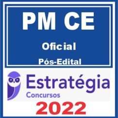 PM CE (Oficial) Pós Edital - Estratégia 2022