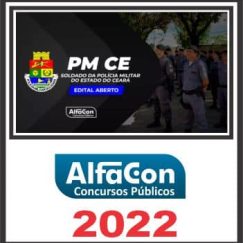 PM CE (SOLDADO) PÓS EDITAL - ALFACON 2022