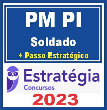 PM PI (Soldado + Passo) Estratégia 2023