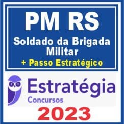 PM RS (Soldado da Brigada Militar + Passo) Estratégia 2023