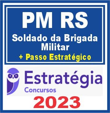 PM RS (Soldado da Brigada Militar + Passo) Estratégia 2023