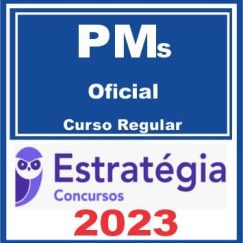 PMs - Oficial (Curso Regular) Estratégia 2023