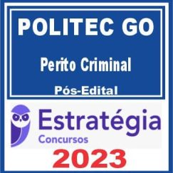 POLITEC GO (Perito Criminal) Pós Edital - Estratégia 2023