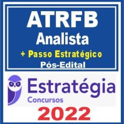 ATRFB (Analista Tributário + Passo) Pós Edital - Estratégia 2022