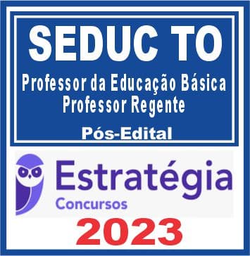 SEDUC TO (Professor da Educação Básica - Professor Regente) Pós Edital - Estratégia 2023
