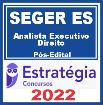 SEGER ES (Analista do Executivo - Direito) Pós Edital - Estratégia 2022