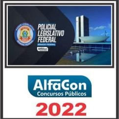 SENADO (POLICIAL LEGISLATIVO) PÓS EDITAL - ALFACON 2022