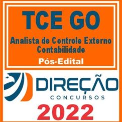 TCE GO (ANALISTA DE CONTROLE EXTERNO: CONTABILIDADE) PÓS EDITAL - DIREÇÃO 2022