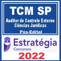 TCM SP (Auditor de Controle Externo - Ciências Jurídicas) Pós Edital - Estratégia 2022