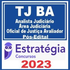 TJ BA (Analista Judiciário - Área Judiciária - Oficial) Pós Edital - Estratégia 2023