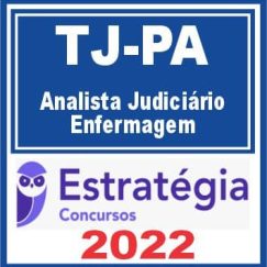 TJ PA (Analista Judiciário - Enfermagem) Estratégia 2023