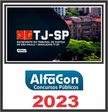 TJ SP (ESCREVENTE TÉCNICO JUDICIÁRIO) PÓS EDITAL - ALFACON 2023