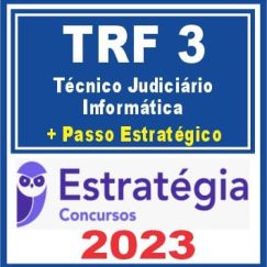 TRF 3ª Região  (Técnico Judiciário - Informática + Passo) Estratégia 2023