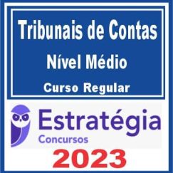 Tribunais de Contas (Nível Médio) Curso Regular - Estratégia 2023