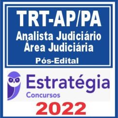 TRT AP/PA 8ª Região (Analista Judiciário) Pós Edital - Estratégia 2022