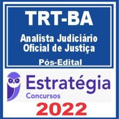 TRT BA 5ª Região (Analista Judiciário - Oficial de Justiça Avaliador Federal) Pós Edital - Estratégia 2022