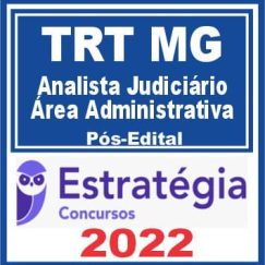 TRT MG 3ª Região (Analista Judiciário - Área Administrativa) Pós Edital - Estratégia 2022