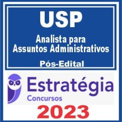 USP (Analista para Assuntos Administrativos) Pós Edital - Estratégia 2023