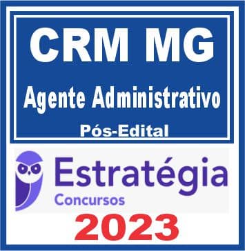 CRM MG (Agente Administrativo) Pós Edital - Estratégia 2023
