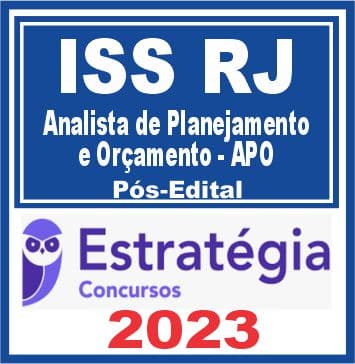 ISS RJ (Analista de Planejamento e Orçamento - APO) Pós Edital - Estratégia 2023