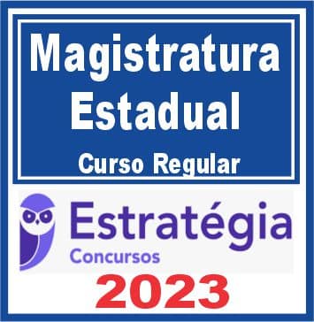 Magistratura Estadual - Curso Regular - Estratégia 2023