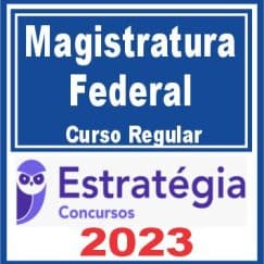 Magistratura Federal - Curso Regular - Estratégia 2023