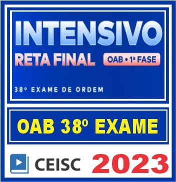 CURSO OAB 1ª FASE 38 (INTENSIVO RETA FINAL) CEISC 2023