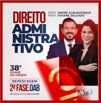 OAB 2ª Fase 38º Exame da Ordem (Administrativo) Jus21 - 2023