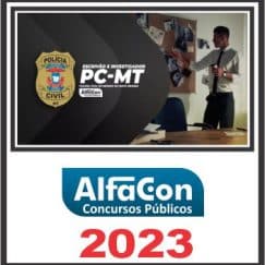PC MT (ESCRIVÃO E INVESTIGADOR) ALFACON 2023