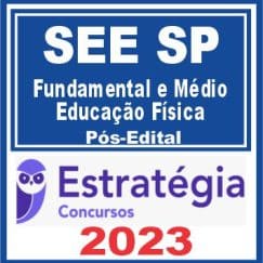 SEE SP (Professor Ensino Fundamental e Médio - Educação Física) Pós Edital - Estratégia 2023
