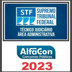 STF (TÉCNICO JUDICIÁRIO - ÁREA ADMINISTRATIVO) ALFACON 2023