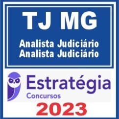 TJ MG (Analista Judiciário - Analista Judiciário) Estratégia 2023