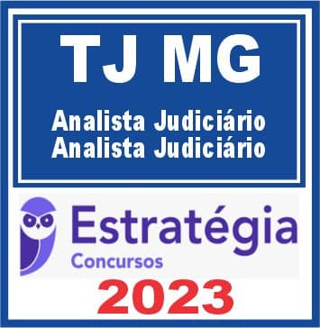 TJ MG (Analista Judiciário - Analista Judiciário) Estratégia 2023