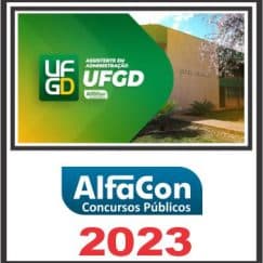 UFGD (ASSISTENTE EM ADMINISTRAÇÃO) ALFACON 2023