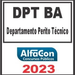 DPT BA (DEPARTAMENTO PERITO TÉCNICO) ALFACON 2023