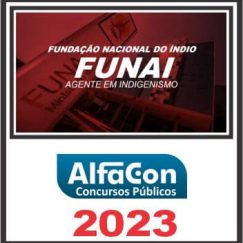 FUNAI (AGENTE EM INDIGENISMO) ALFACON 2023