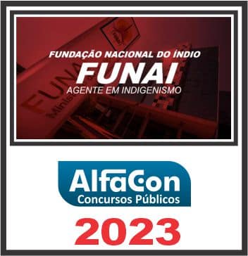 FUNAI (AGENTE EM INDIGENISMO) ALFACON 2023