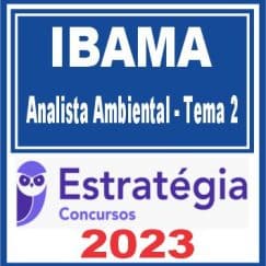 IBAMA (Analista Ambiental - Tema 2) Estratégia 2023