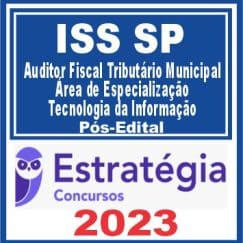 ISS SP (Área de Especialização - Tecnologia da Informação) Pós Edital - Estratégia 2023