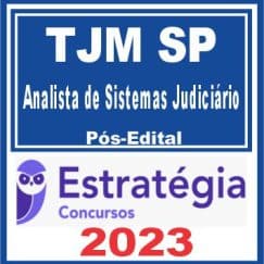TJM SP (Analista de Sistemas Judiciário) Pós Edital - Estratégia 2023