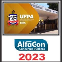 UFPA (ASSISTENTE EM ADMINISTRAÇÃO) PÓS EDITAL - ALFACON 2023