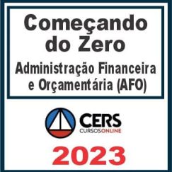 Começando do Zero (Administração Financeira e Orçamentária - Wilson Araujo) Cers 2023
