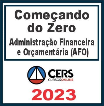 Começando do Zero (Administração Financeira e Orçamentária - Wilson Araujo) Cers 2023