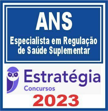 ANS (Especialista em Regulação de Saúde Suplementar) Estratégia 2023