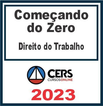 Começando do Zero (Direito do Trabalho - Rogério Renzetti) Cers 2023